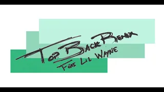 T.I. - Top Back Remix Feat. Lil Wayne