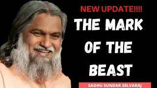 WARNING ABOUT THE MARK OF THE BEAST | PROPHET SADHU SUNDAR SELVARAJ