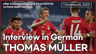 Thomas MÜLLER : Interview after CL final 2019/20 (Bayern München 1:0 PSG)