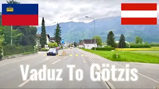 Driving in May 2023 from Vaduz, the capital of Liechtenstein, to Götzis in Austria.