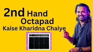 2nd hand Octapad kaise kharidna chaiye