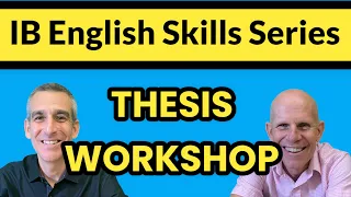 IB ENGLISH: Thesis Workshop