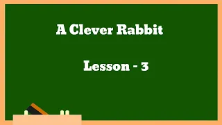 "A Clever Rabbit " | story | class 3 | English