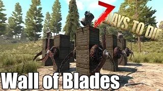 7 Days To Die - Wall of Blade Traps vs Blood Moon Horde - Alpha 17
