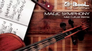 C-BooL - Magic Symphony ft. Giang Pham (Midi Culture Remix)