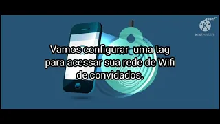 Como configurar uma tag nfc para acesso a rede Wi-Fi de convidados #casainteligente