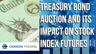 Treasury Bond Auction and its Impact on Stock Index Futures