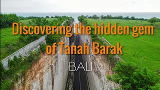 Discovering the hidden gem of Tanah Barak - Bali