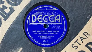 Ambrose and His Orchestra (v. Elsie Carlisle) - "His Majesty the Baby" (1935)