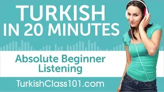 20 Minutes of Turkish Listening Comprehension for Absolute Beginner