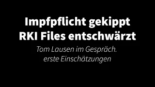 Impfpflicht gekippt - RKI Files entschwärzt