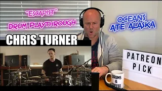 Drum Teacher Reacts | CHRIS TURNER | Oceans Ate Alaska - "Escapist" Drum Playthrough