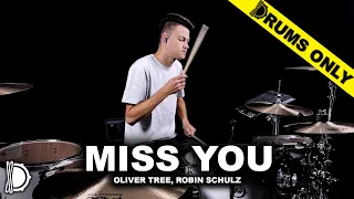 Miss You - Oliver Tree & Robin Schulz | DRUMS ONLY