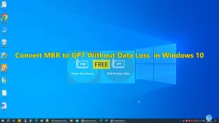 How to Convert MBR to GPT Without Data Loss for Free in Windows 10?