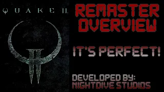 Quake II | Remaster Overview: 1st Impressions | Checking Out 'NEW' Features & Improvements!