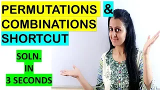 PERMUTATIONS & COMBINATIONS TRICK/SHORTCUT NDA/CETs/JEE/BITSAT/COMEDK/COMPETITIVE EXAMS