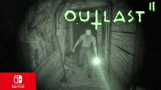 Outlast 2 Nintendo switch gameplay