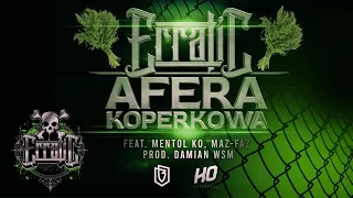 Erratic - Afera Kopekrowa feat. Mentol Ko, Maz-faz Prod.  Damian WSM