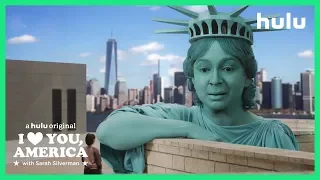 Sarah Meets Lady Liberty | I Love You, America on Hulu