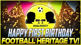 HAPPY 1st BIRTHDAY | FOOTBALL HERITAGE TV | ROAD TO 5K!!! @ThePitchYouTube