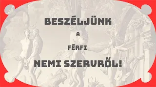 Beszéljünk a férfi nemi szervről! 2023.03.16.