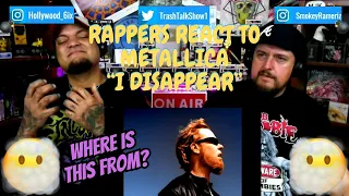 Rappers React To Metallica "I Disappear"!!!