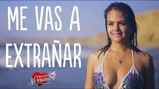 Corazón Serrano - Me vas a Extrañar