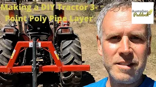 Making a DIY Tractor 3-Point Poly Pipe Layer