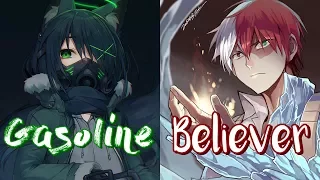 Nightcore ↪ Believer ✗ Gasoline  {Switching Vocals} GINGERGREEN mixed mashup