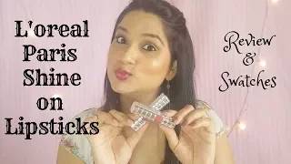 L'oreal Paris Color Riche Shine On Lipsticks Review and Swatches | Indian Skin | Monica Sumant