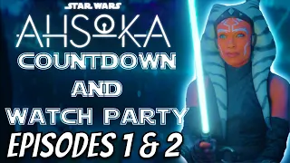 Ahsoka Series Episode 1 & Episode 2 Livestream | Ahsoka Watch Party & Discussion! #Ahsoka