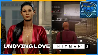 HITMAN 2 Andrea Martinez "Undying Love" Love Letter Assassination Master Difficulty