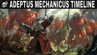 ADEPTUS MECHANICUS TIMELINE IN WARHAMMER 40000