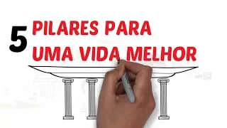 Os 5 PILARES de uma VIDA INTEGRAL! | Seja Uma Pessoa Melhor