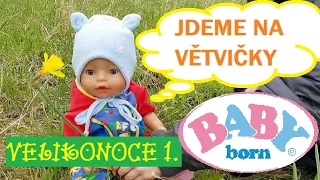 Pojď si hrát💕, Velikonoce 1, jdeme na větvičky| Testování hraček, Baby born | Máma v Německu