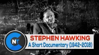 Who Is Stephen Hawking? - Short Documentary | A Brief History of Professor Stephen Hawking 1942-2018