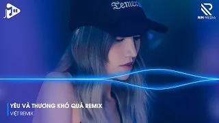 Hai Từ Yêu Và Thương Khó Quá Remix - Yêu Và Thương Khó Quá Remix - Tình Ta Hai Ngã Ver 2 Remix