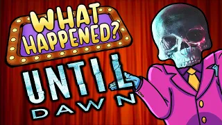 Until Dawn - What Happened?