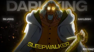 [4K] RAYLEIGH *SLEEPWALKER X DEATH IS NO MORE* | ONE PIECE {Edit/AMV}