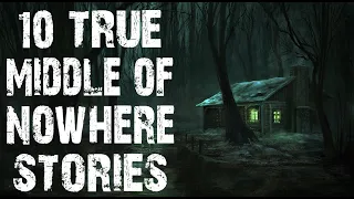 10 TRUE Disturbing Deep Woods & Middle Of Nowhere Scary Stories | Horror Stories To Fall Asleep To