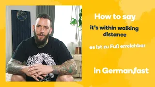 How to say 'it's within walking distance' in German - Learn German fast with Memrise