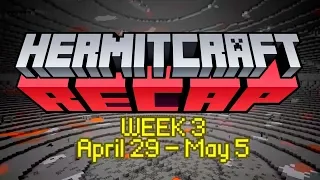 Hermitcraft Recap Season 5 - week #3