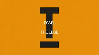 ESSEL - The Edge [House/Tech House]