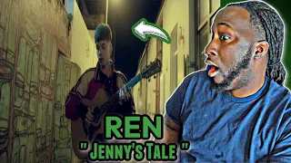 Ren - Jenny's Tale | REACTION