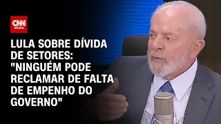 Lula sobre dívida de setores: "Ninguém pode reclamar de falta de empenho do governo" | LIVE CNN