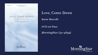 Love, Come Down by Vaughan Williams Arr. Karen Marrolli  - Scrolling Score