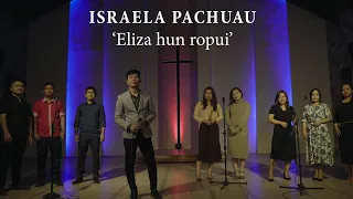 Israela Pachuau   Eliza hun ropui