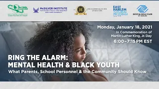 Ring the Alarm: Mental Health & Black Youth (Jan. 18, 2021)