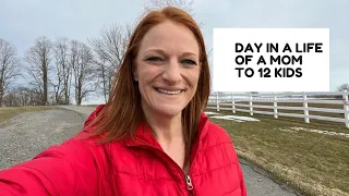 DAY IN A LIFE OF A MOM TO 12 KIDS