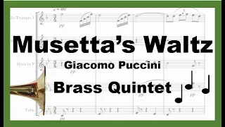 Musetta's Waltz - La Bohéme - Brass Quintet